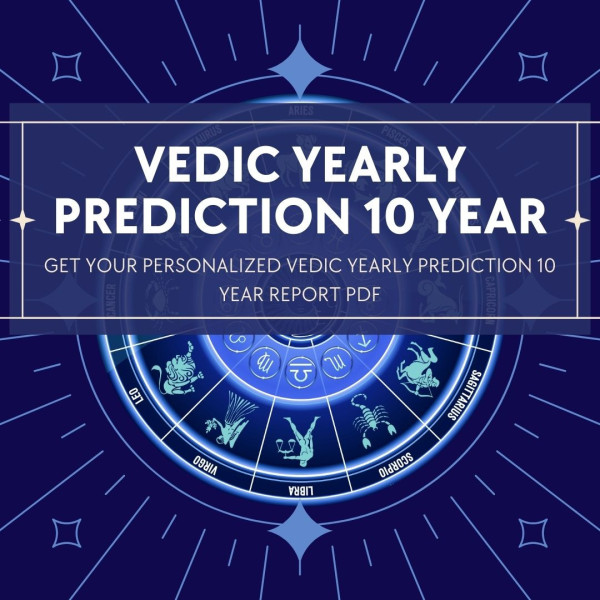 Vedic Kundli for 10 Years Prediction