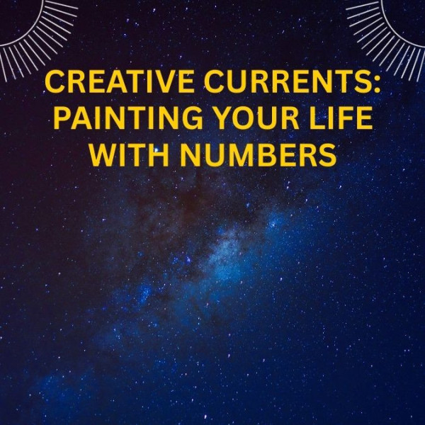 Creative Currents: Painting Your Life with Numbers